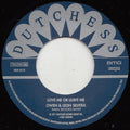 Owen & Leon Silvera / Duke Reid Group : Love Me Or Leave Me / Sing Ting Bury Yuh (7", Single)