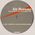 Air Bureau : Don't Expect Me (To Forget You) (12")