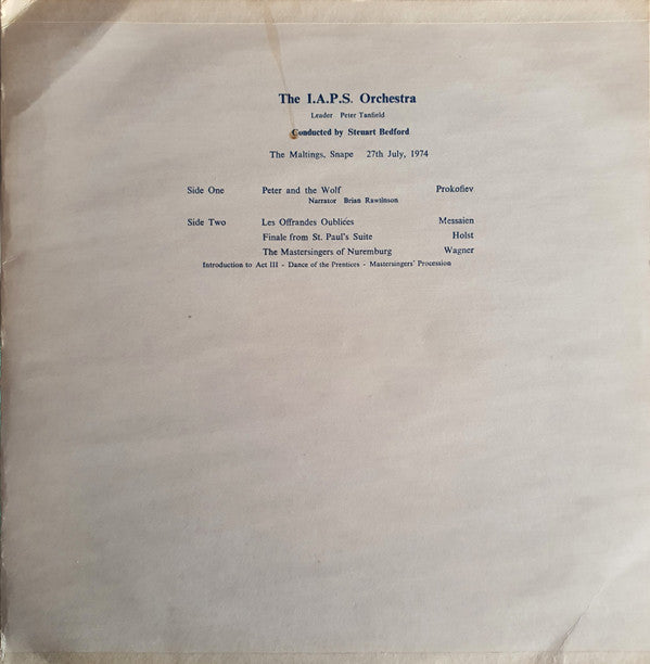 The I.A.P.S. Orchestra : I.A.P.S. Orchestral Concert The Maltings, Snape, 27th July 1974. (LP)