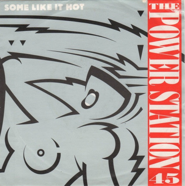 The Power Station : Some Like It Hot (7", Single)