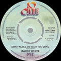 Barry White : Don't Make Me Wait Too Long (7", Single, Kno)