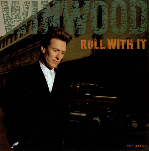 Steve Winwood : Roll With It (12")