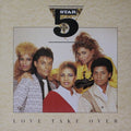 Five Star : Love Take Over (12")