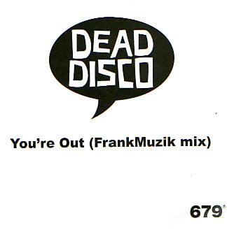 Dead Disco : You're Out (FrankMuzik Mix) (CDr, Promo)