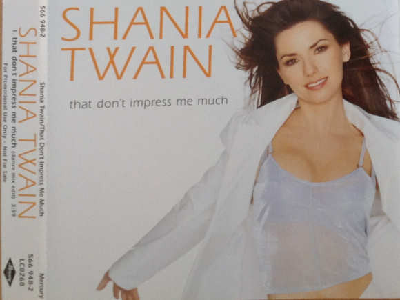 Shania Twain : That Don't Impress Me Much (CD, Single, Promo)