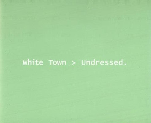 White Town : Undressed (CD, Single, Promo)