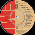 Cliff Richard : I Can't Ask For Anymore Than You (7", Single)