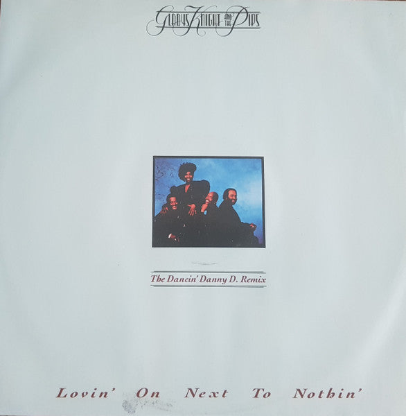 Gladys Knight And The Pips : Lovin' On Next To Nothing (12")