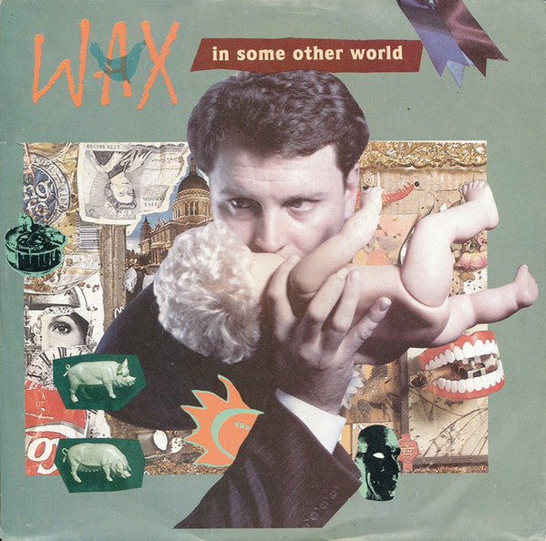 Wax (6) : In Some Other World (12")