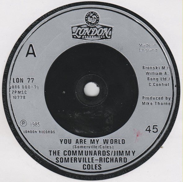 The Communards / Jimmy Somerville - Richard Coles : You Are My World (7", Single)