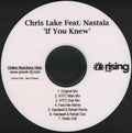 Chris Lake Featuring Nastala : If You Knew (CDr, Single, Promo)