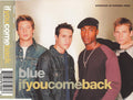 Blue (5) : If You Come Back (CD, Single, Enh)