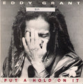 Eddy Grant : Put A Hold On It (7", Single)