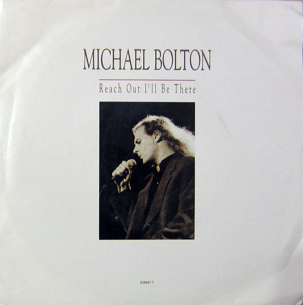 Michael Bolton : Reach Out I'll Be There (7", Single)