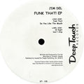 Jim Del : Funk That! EP (12", EP)