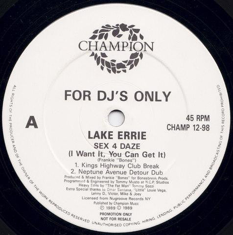 Lake Eerie : Sex 4 Daze (I Want It, You Can Get It) (12", Promo)