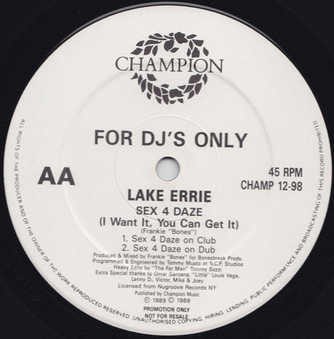 Lake Eerie : Sex 4 Daze (I Want It, You Can Get It) (12", Promo)