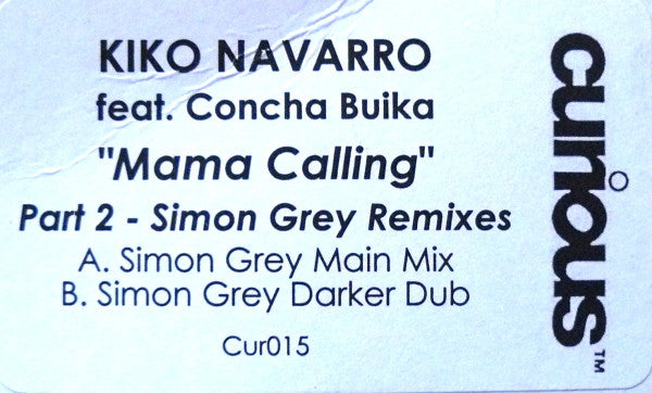 Kiko Navarro Feat. Concha Buika : Mama Calling (Part 2 - Simon Gray Remixes) (12", W/Lbl)