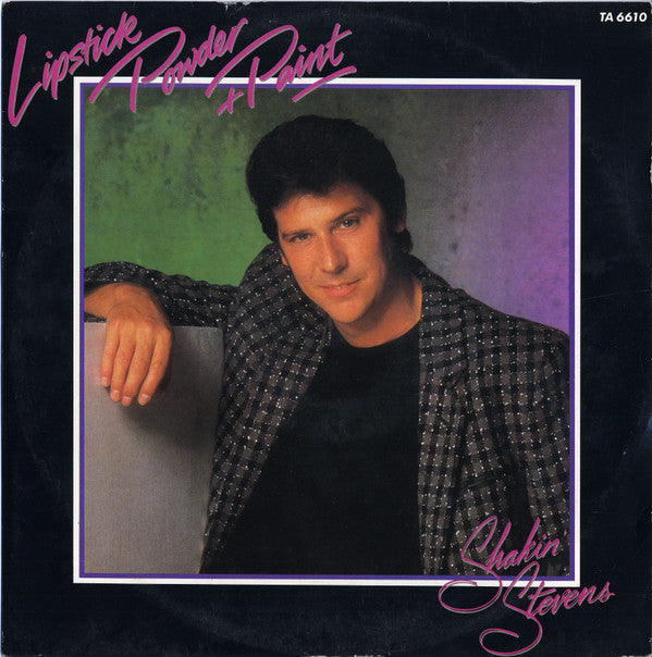 Shakin' Stevens : Lipstick Powder And Paint (12", Single)