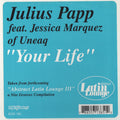 Julius Papp Feat. Jessica Marquez : Your Life (12")