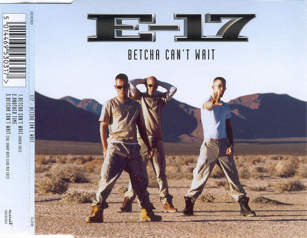 E-17 : Betcha Can't Wait (CD, Single)