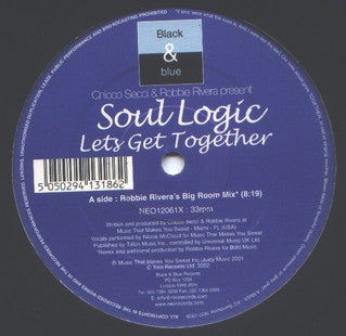 Chicco Secci & Robbie Rivera present Soul Logic : Let's Get Together (12")