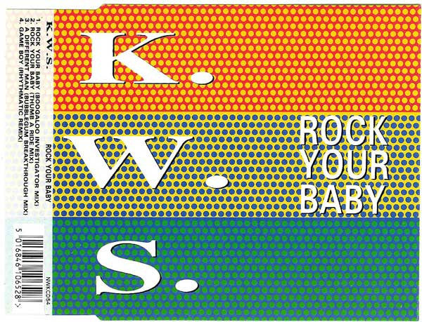 K.W.S. : Rock Your Baby (CD, Single)