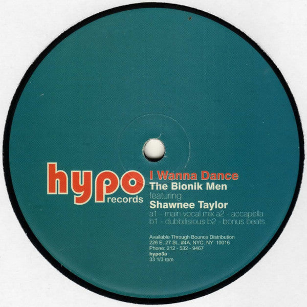 Bionik Men Feat. Shawnee Taylor : I Wanna Dance (12")