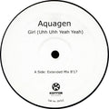Aquagen : Girl (Uhh Uhh Yeah Yeah) (12")