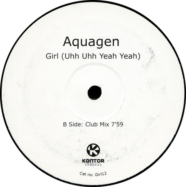 Aquagen : Girl (Uhh Uhh Yeah Yeah) (12")