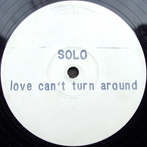 Solo : Love Can't Turn Around (12", W/Lbl)