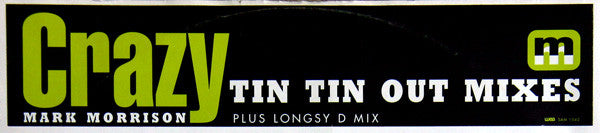 Mark Morrison : Crazy (Tin Tin Out Mixes) (12", Promo)