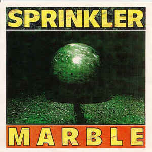 Sprinkler (3) : Marble / Landlord (7", Single, Num, Gre)