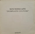 Soundscape (6) : Dubplate Culture (12", TP)