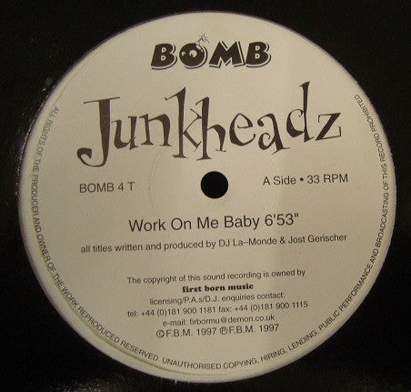 Junkheadz : Work On Me Baby (12")