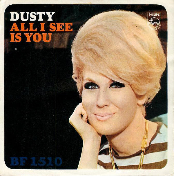 Dusty Springfield : All I See Is You (7", Sol)