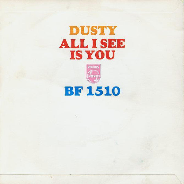 Dusty Springfield : All I See Is You (7", Sol)