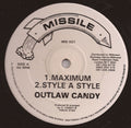 Outlaw Candy : Maximum (12")