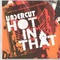 Undercut (2) : Hot In That (CD, Single, Promo)