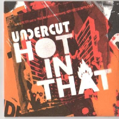 Undercut (2) : Hot In That (CD, Single, Promo)