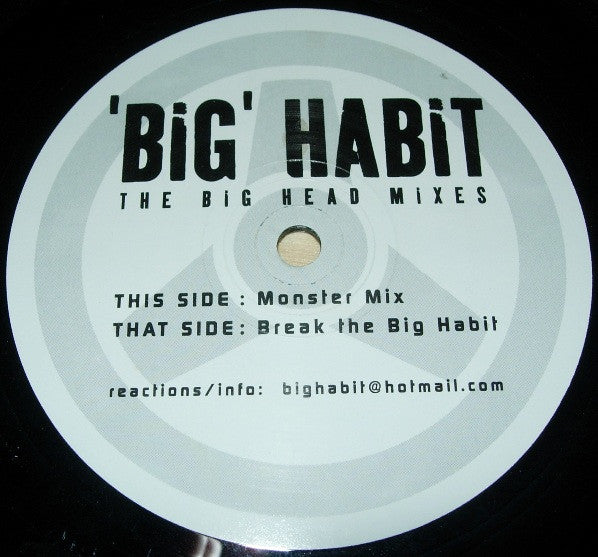 Big 'Habit' : The Big Head Mixes (12")