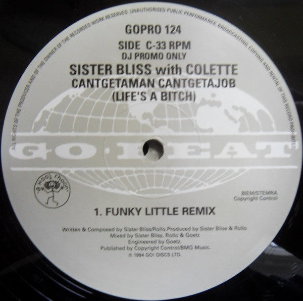 Sister Bliss With Colette (2) : Cantgetaman Cantgetajob (Life's A Bitch) (2x12", Promo)