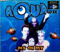 Aqua : My Oh My (CD, Single, CD2)