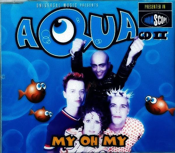 Aqua : My Oh My (CD, Single, CD2)