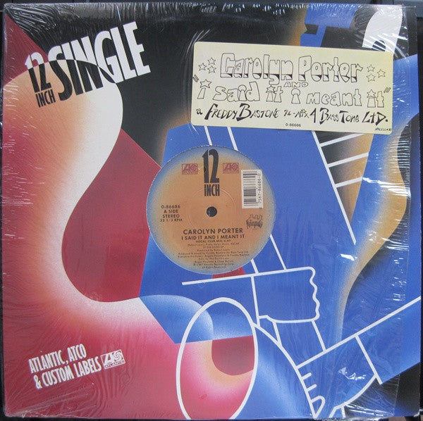 Carolyn Porter : I Said It And I Meant It (12")