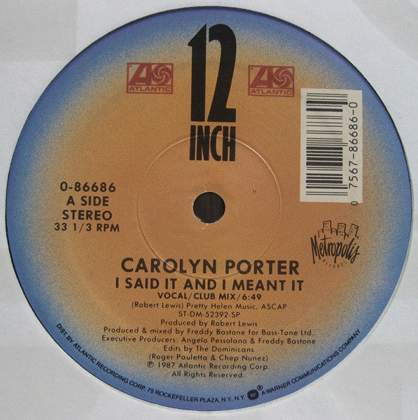 Carolyn Porter : I Said It And I Meant It (12")