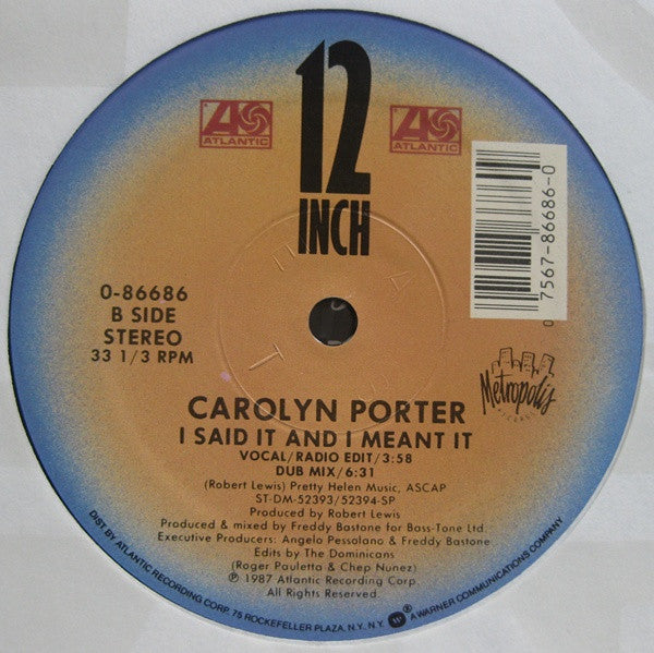 Carolyn Porter : I Said It And I Meant It (12")