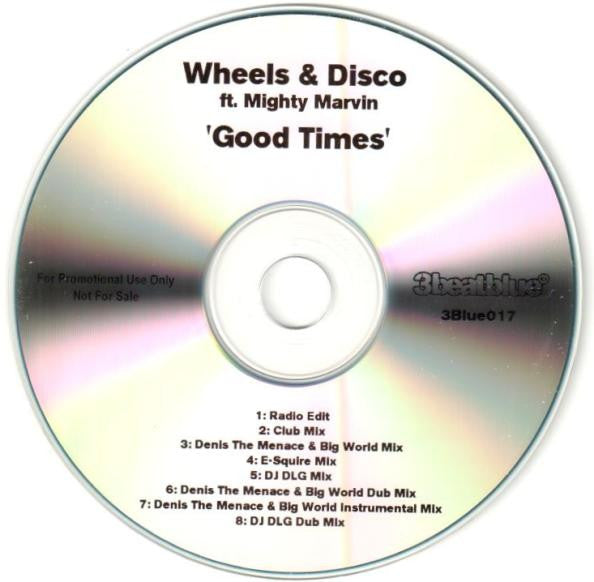 Wheels & Disco Ft. Mighty Marvin : Good Times (CDr, Single, Promo)