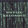 Various : The Matrix Reloaded (Music From And Inspired By The Motion Picture) (CD + CD, Enh + Comp)