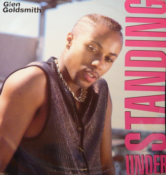 Glen Goldsmith : Understanding (12")